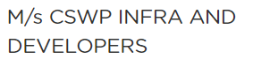 CSWP Infra and Developers