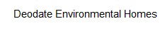 Deodate Environmental Homes