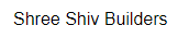 Shree Shiv Builders