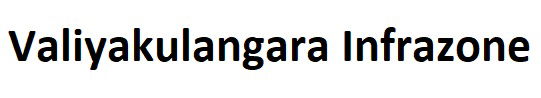 Valiyakulangara Infrazone